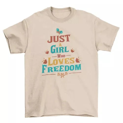 Freedom Loving Girl T-Shirt