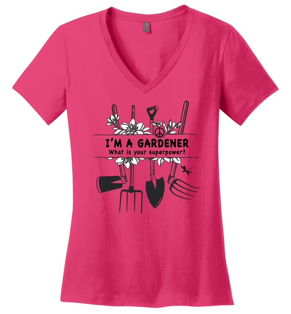 I'm A Gardener T-shirts