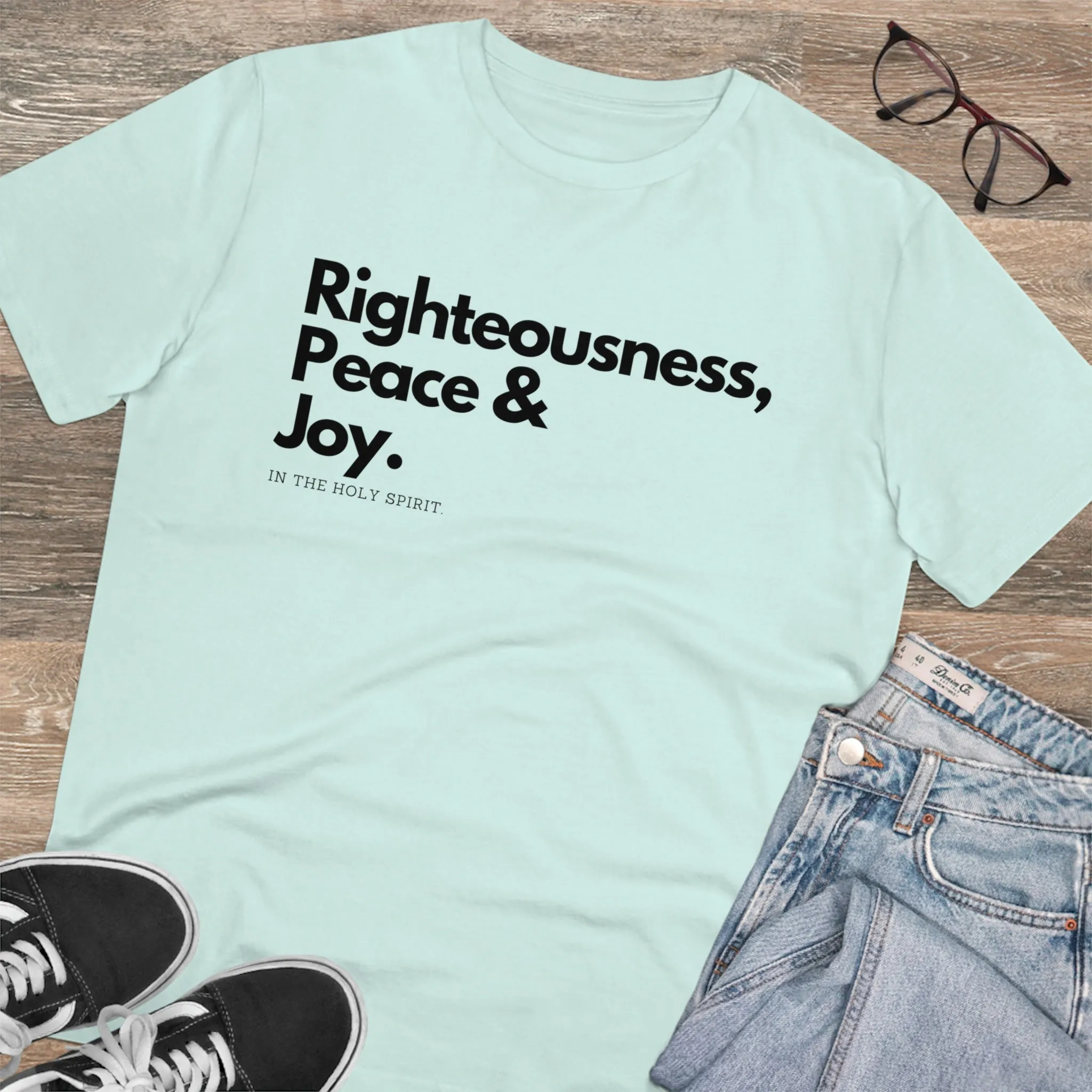 Righteousness, Peace & Joy T-shirt -