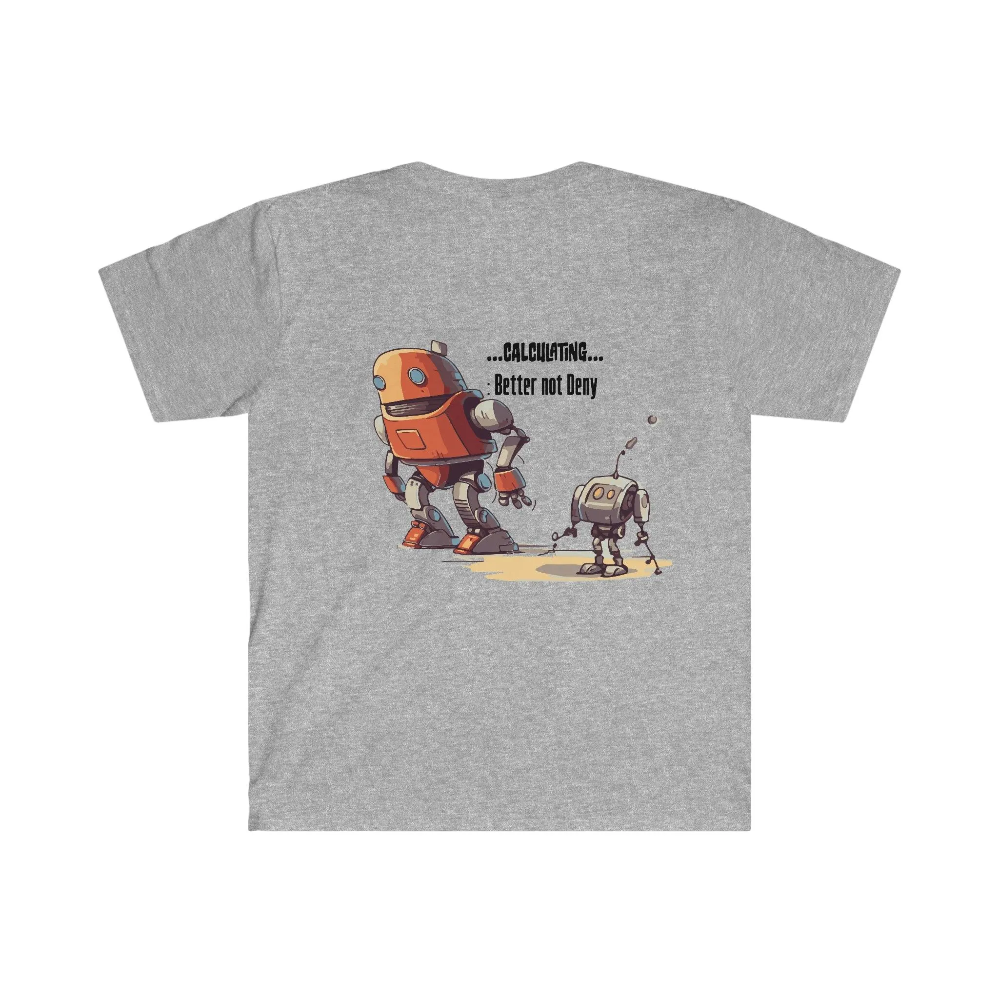 Tech Programmer Database Admin Web Developer Robot T-Shirt | I Like Big Bots | Men's and Women's Unisex Soft Style | Front Only