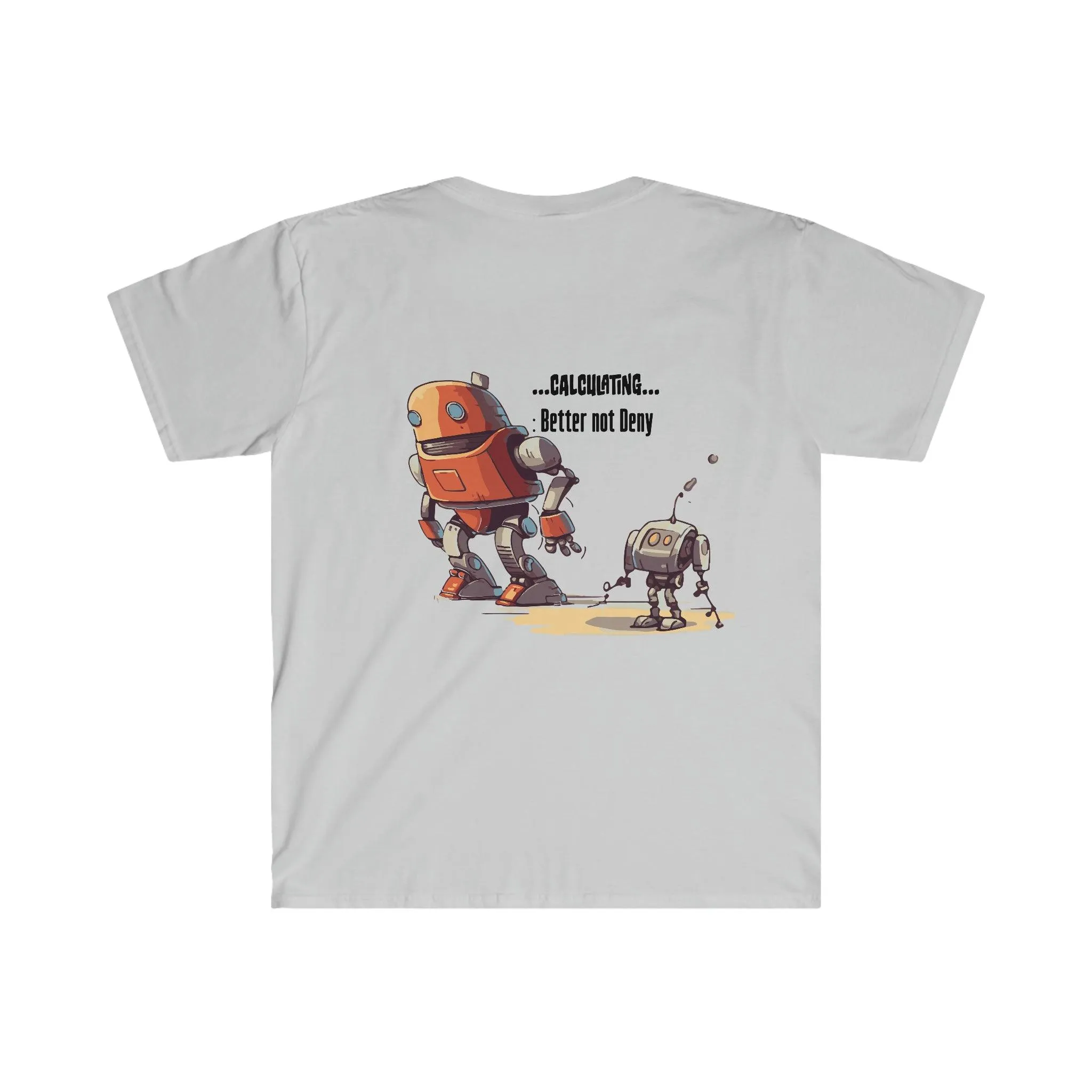 Tech Programmer Database Admin Web Developer Robot T-Shirt | I Like Big Bots | Men's and Women's Unisex Soft Style | Front Only