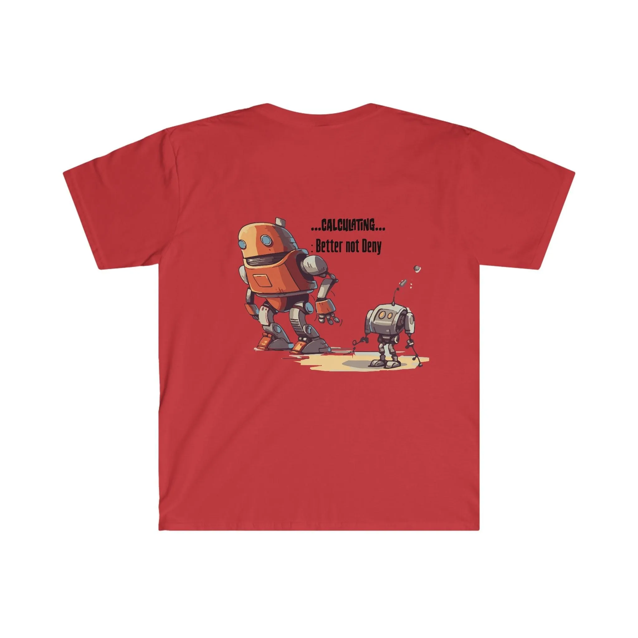 Tech Programmer Database Admin Web Developer Robot T-Shirt | I Like Big Bots | Men's and Women's Unisex Soft Style | Front Only